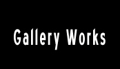 Gallery Works